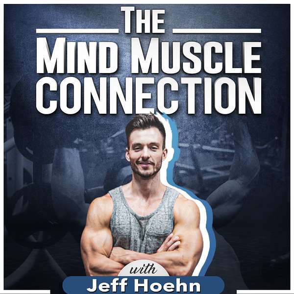 THE MIND MUSCLE CONNECTION